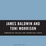 خرید و دانلود نسخه کامل کتاب James Baldwin and Toni Morrison: Comparative Critical and Theoretical Essays