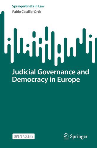 خرید و دانلود نسخه کامل کتاب Judicial Governance and Democracy in Europe_69097148d4d34.jpeg خرید و دانلود نسخه کامل کتاب Judicial Governance and Democracy in Europe