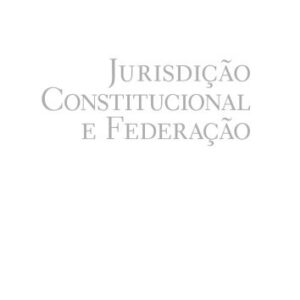 خرید و دانلود نسخه کامل کتاب Jurisdição Constitucional e Federação: PrincíPio Da Simetria Na Jurisprudência Do STF