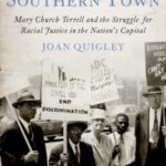 خرید و دانلود نسخه کامل کتاب Just Another Southern Town: Mary Church Terrell and the Struggle for Racial Justice in the Nation’s Capital