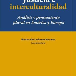 خرید و دانلود نسخه کامل کتاب Justicia e interculturalidad. Análisis y pensamiento plural en América y Europa