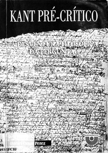 خرید و دانلود نسخه کامل کتاب Kant pré-crítico: a desventura filosófica da pergunta_6905e59be6ee2.jpeg خرید و دانلود نسخه کامل کتاب Kant pré-crítico: a desventura filosófica da pergunta