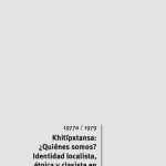 خرید و دانلود نسخه کامل کتاب Khitïpxtansa: ¿Quiénes somos? Identidad localista, étnica y clasista en los aymaras de hoy