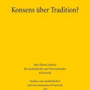 خرید و دانلود نسخه کامل کتاب Konsens über Tradition?: Eine Studie zur Eigentumsübertragung in Brasilien, Deutschland und Portugal
