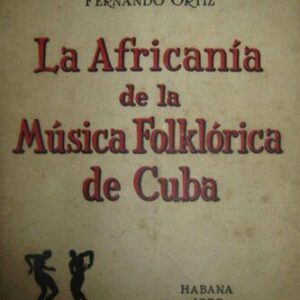 خرید و دانلود نسخه کامل کتاب La africanía de la música folklórica de Cuba