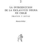 خرید و دانلود نسخه کامل کتاب La introducción de la esclavitud negra en Chile