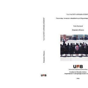 خرید و دانلود نسخه کامل کتاب “La nación aymara existe”. Narración, vivencia e identidad en el departamento de Puno, Perú