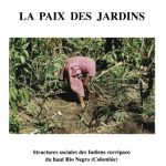 خرید و دانلود نسخه کامل کتاب La paix de jardins: Structures sociales del Indiens curripaco du haut Rio Negro (Colombie)