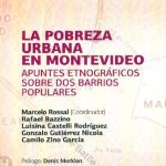 خرید و دانلود نسخه کامل کتاب La pobreza urbana en Montevideo. Apuntes etnográficos sobre dos barrios populares