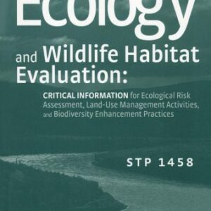 خرید و دانلود نسخه کامل کتاب Landscape Ecology and Wildlife Habitat Evaluation: Critical Information for Ecological Risk Assessment, Land-Use Management Activities, and Biodiversity Enhancement Practices (ASTM special technical publication, 1458)
