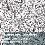 خرید و دانلود نسخه کامل کتاب Language, Ideology, and the Human: New Interventions