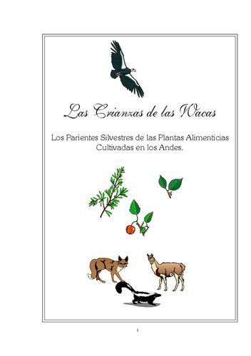 خرید و دانلود نسخه کامل کتاب Las Crianzas de las Wacas. Los parientes silvestres de las plantas alimenticias cultivadas en los Andes_6907d5846974f.jpeg خرید و دانلود نسخه کامل کتاب Las Crianzas de las Wacas. Los parientes silvestres de las plantas alimenticias cultivadas en los Andes