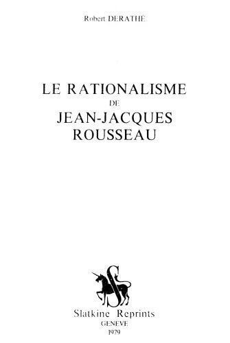 خرید و دانلود نسخه کامل کتاب Le rationalisme de Jean-Jacques Rousseau_69068caa00b48.jpeg خرید و دانلود نسخه کامل کتاب Le rationalisme de Jean-Jacques Rousseau