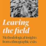 خرید و دانلود نسخه کامل کتاب Leaving the Field: Methodological insights from Ethnographic Exits