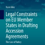 خرید و دانلود نسخه کامل کتاب Legal Constraints on EU Member States in Drafting Accession Agreements: The Case of Turkey