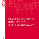 خرید و دانلود نسخه کامل کتاب L’emprise des droits intellectuels sur le monde vivant