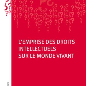 خرید و دانلود نسخه کامل کتاب L’emprise des droits intellectuels sur le monde vivant