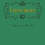 خرید و دانلود نسخه کامل کتاب Leprechauns: The Myths, Legends, & Lore