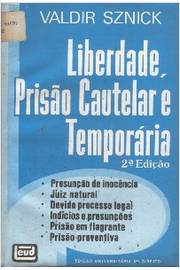 خرید و دانلود نسخه کامل کتاب Liberdade, Prisão Cautelar e Temporária: presunção de inocência, juiz natural, devido processo legal, indícios e presunções, prisão em flagrante, prisão preventiva_6918a46665592.jpeg خرید و دانلود نسخه کامل کتاب Liberdade, Prisão Cautelar e Temporária: presunção de inocência, juiz natural, devido processo legal, indícios e presunções, prisão em flagrante, prisão preventiva