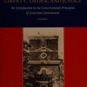 خرید و دانلود نسخه کامل کتاب Liberty, order, and justice: an introduction to the constitutional principles of American government
