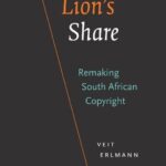 خرید و دانلود نسخه کامل کتاب Lion’s Share: Remaking South African Copyright