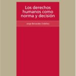 خرید و دانلود نسخه کامل کتاب Los derechos humanos como norma y decisión: una lectura desde la filosofía política