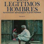 خرید و دانلود نسخه کامل کتاب Los legítimos hombres: approximación antropológica al grupo tojolabal