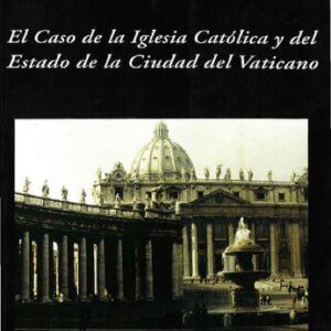 خرید و دانلود نسخه کامل کتاب Los sujetos de derecho internacional. El caso de la Iglesia Católica y del Estado de la Ciudad del Vaticano