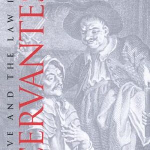 خرید و دانلود نسخه کامل کتاب Love and the Law in Cervantes
