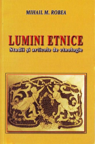 خرید و دانلود نسخه کامل کتاب Lumini etnice. Studii și articole de etnologie_690846b120af9.jpeg خرید و دانلود نسخه کامل کتاب Lumini etnice. Studii și articole de etnologie