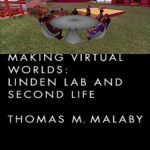 خرید و دانلود نسخه کامل کتاب Making Virtual Worlds. Linden Lab and Second Life
