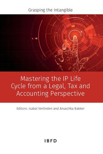 خرید و دانلود نسخه کامل کتاب Mastering the IP Life Cycle from a Legal, Tax and Accounting Perspective: Grasping the Intangible_6919cf8c2016c.jpeg خرید و دانلود نسخه کامل کتاب Mastering the IP Life Cycle from a Legal, Tax and Accounting Perspective: Grasping the Intangible