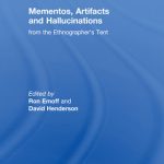 خرید و دانلود نسخه کامل کتاب Mementos, Artifacts and Hallucinations from the Ethnographer’s Tent