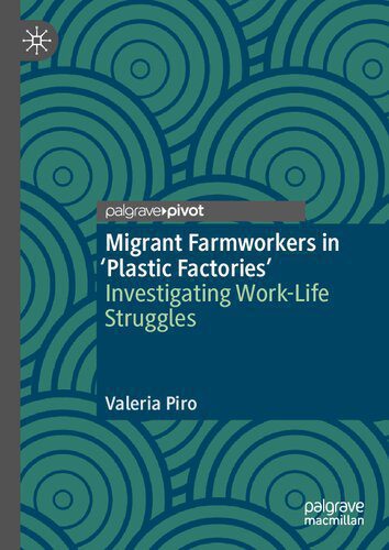 خرید و دانلود نسخه کامل کتاب Migrant Farmworkers in ‘Plastic Factories’: Investigating Work-Life Struggles_69080a9d61224.jpeg خرید و دانلود نسخه کامل کتاب Migrant Farmworkers in ‘Plastic Factories’: Investigating Work-Life Struggles