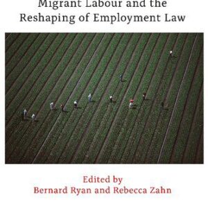 خرید و دانلود نسخه کامل کتاب Migrant Labour and the Reshaping of Employment Law