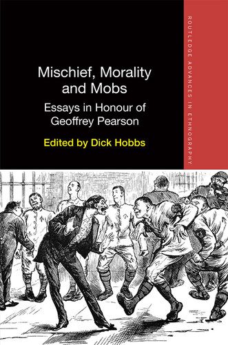 خرید و دانلود نسخه کامل کتاب Mischief, Morality and Mobs: Essays in Honour of Geoffrey Pearson_6907e8c46672b.jpeg خرید و دانلود نسخه کامل کتاب Mischief, Morality and Mobs: Essays in Honour of Geoffrey Pearson