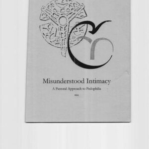 خرید و دانلود نسخه کامل کتاب Misunderstood intimacy: A pastoral approach to pedophilia