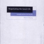 خرید و دانلود نسخه کامل کتاب Negotiating The Good Life: Aristotle And The Civil Society (Ashgate New Critical Thinking in Philosophy)