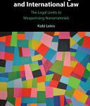 خرید و دانلود نسخه کامل کتاب New War Technologies and International Law: The Legal Limits to Weaponising Nanomaterials