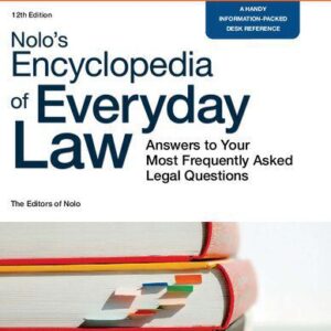 خرید و دانلود نسخه کامل کتاب Nolo’s Encyclopedia of Everyday Law: Answers to Your Most Frequently Asked Legal Questions [Team-IRA] (True PDF)