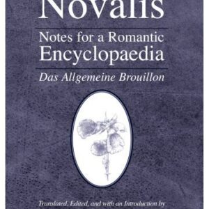 خرید و دانلود نسخه کامل کتاب Notes for a Romantic Encyclopaedia: Das Allgemeine Brouillon
