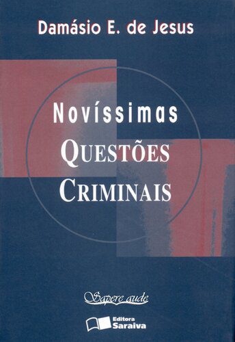 خرید و دانلود نسخه کامل کتاب Novíssimas questões criminais_6919e3c640628.jpeg خرید و دانلود نسخه کامل کتاب Novíssimas questões criminais