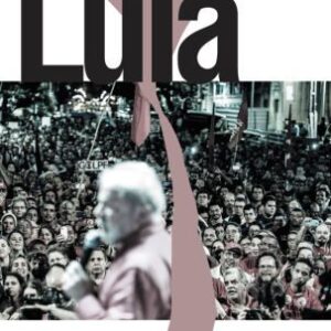 خرید و دانلود نسخه کامل کتاب O caso Lula. A luta pela afirmação dos direitos fundamentais no Brasil