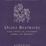 خرید و دانلود نسخه کامل کتاب Ochii Beatricei: cum arăta cu adevărat lumea lui Dante?