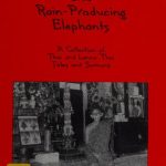 خرید و دانلود نسخه کامل کتاب Of Mechanical Swans and Rain-Producing Elephants: A Collection of Thai and Lanna Thai Tales and Sermons