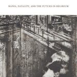 خرید و دانلود نسخه کامل کتاب Omnicide: Mania, Fatality, and the Future-in-Delirium