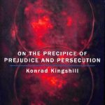 خرید و دانلود نسخه کامل کتاب On the Precipice of Prejudice and Persecution: An Autobiographical Account by Konrad Kingshill