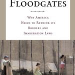 خرید و دانلود نسخه کامل کتاب Opening the Floodgates: Why America Needs to Rethink its Borders and Immigration Laws (Critical America)