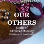 خرید و دانلود نسخه کامل کتاب Our Others: Stories of Ukrainian Diversity
