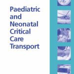 خرید و دانلود نسخه کامل کتاب Paediatric and Neonatal Critical Care Transport
